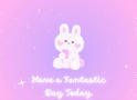 Kawaii Fantastic Day Bunny Music